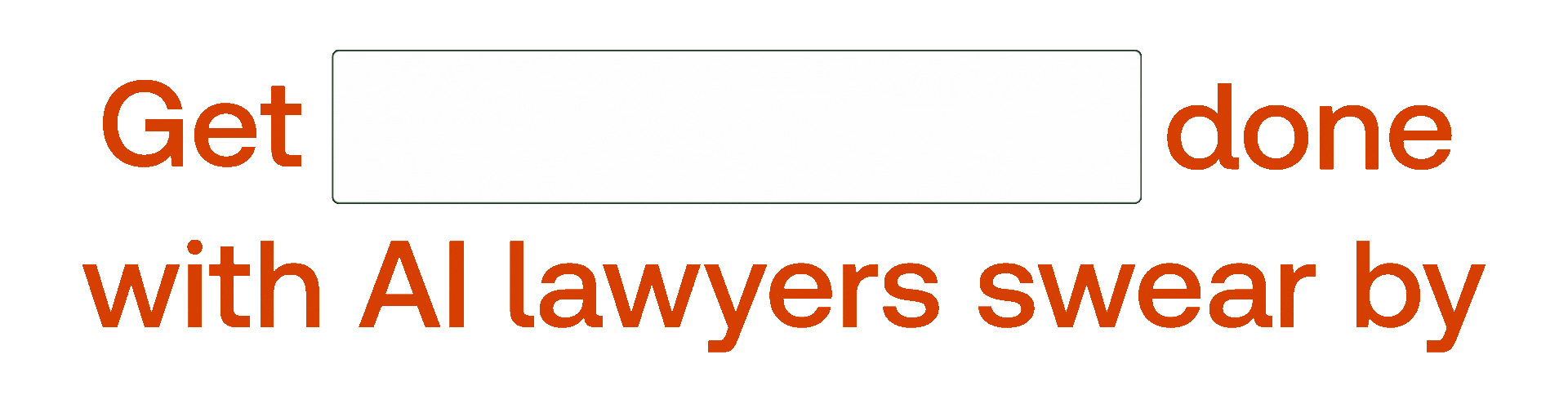 Get more done with AI lawyer swear by